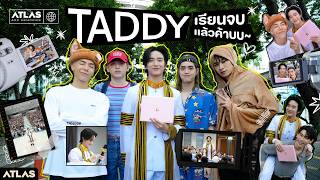 ATLAS ADD MEMORIES EP.11 | TAD เรียนจบแล้วจ้า 🧸🎓