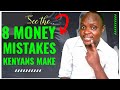 8 Avoidable Money Mistakes that Can Make You Poor in Kenya