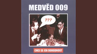 Video thumbnail of "Medvěd 009 - Běchovice"