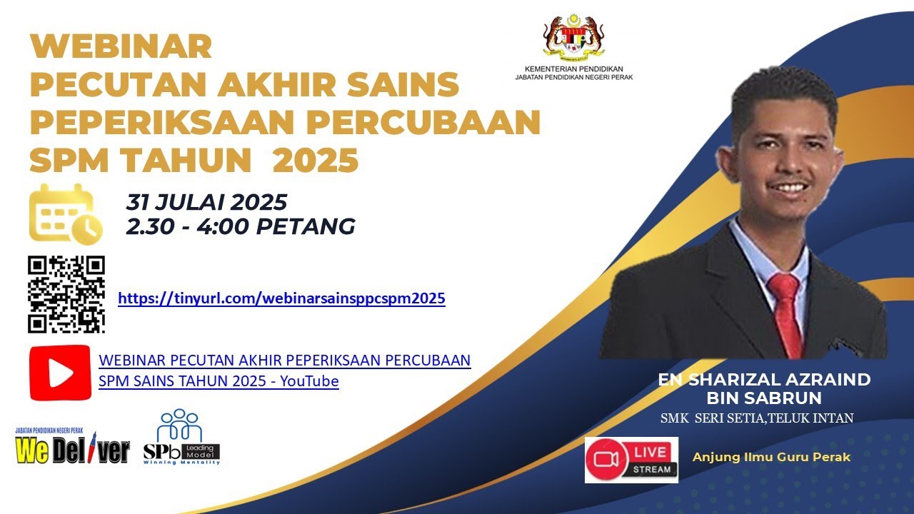 WEBINAR PECUTAN AKHIR PEPERIKSAAN PERCUBAAN SPM MATAPELAJARAN SAINS TAHUN 2025
