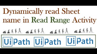 Dynamically read sheet name in Read Range activity-  UiPath screenshot 2