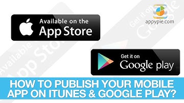 How to publish your mobile app on Google Play & iTunes? - Lesson 49