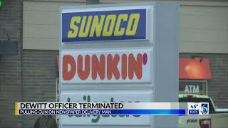 DEWITT OFFICER FIRED PART 1   MARANTETTE