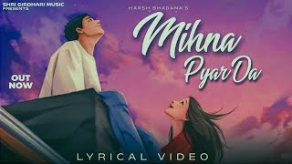 Mihna Pyar Da | Ohi Bhaskar | Arsh Bhadana | Shri Girdhari Music | Official song | Latest Song