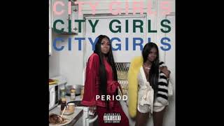 City Girls - Period (We Live) CLEAN EDIT