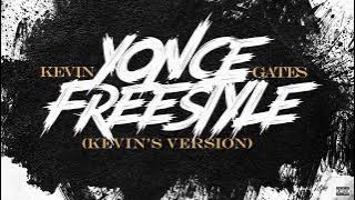 Kevin Gates - Yonce Freestyle (Kevin's Version)