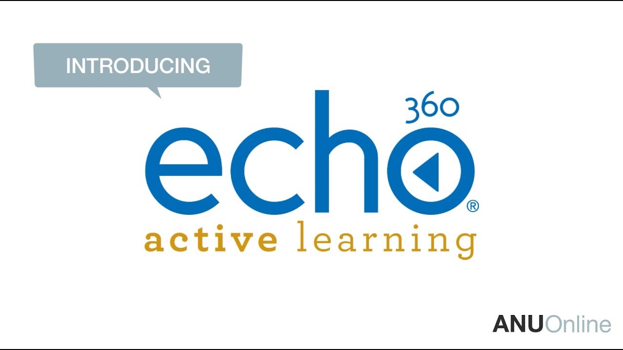 Echo360 Active Learning Platform - ANU Online - YouTube