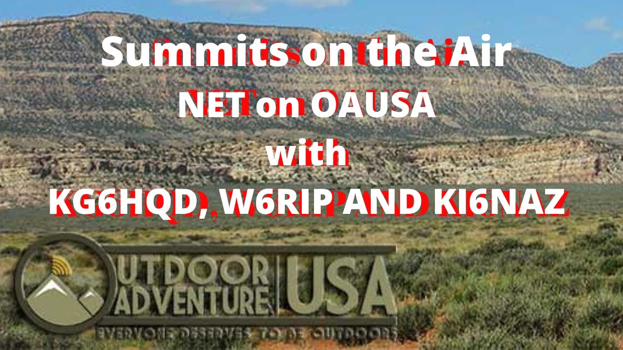 SOTA Net on OAUSA with KG6HQD, W6RIP and KI6NAZ
