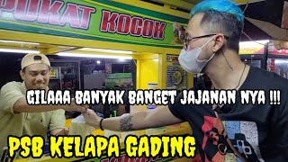 STREETFOOD PSB KELAPA GADING | KELAPA GADING JAKARTA UTARA