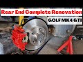 How to Completely Overhaul Car Rear End | Golf Mk4 GTI | Episode 8