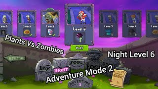 Plants 🌳☘️ Vs Zombies 🧟♂️ Game Adventure Mode 2 Night Level 6 complete gameplay walkthrough