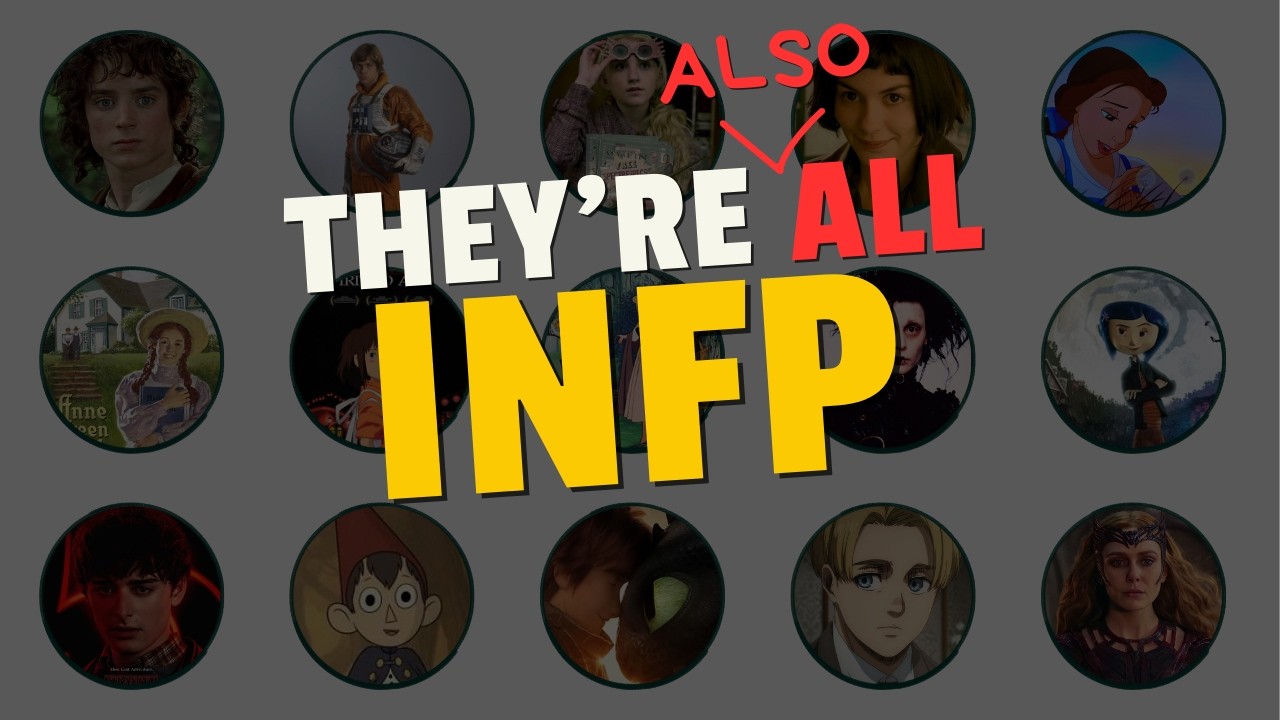 These Characters Are All INFP. Here's Why That Matters - YouTube