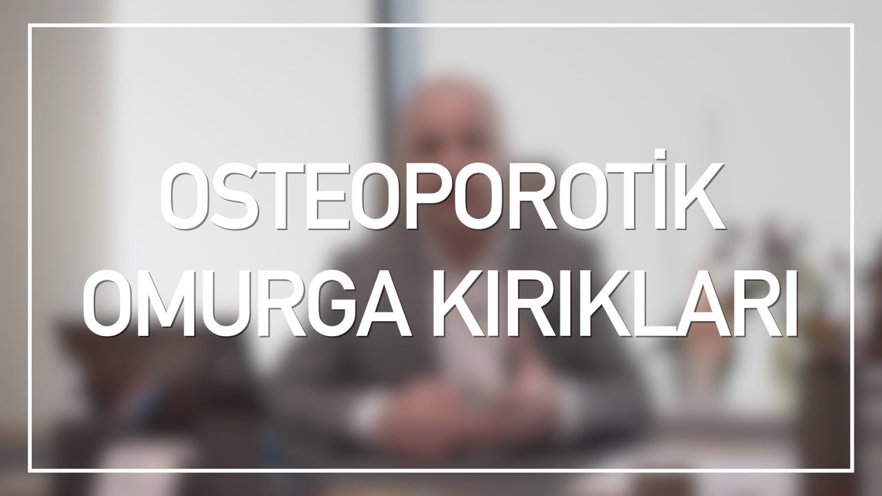 Vertebroplasti Nedir? | Osteoporotik Omurga Kırıkları