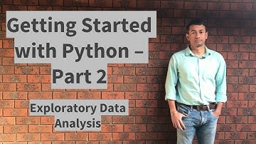 Getting Started with Data Science using Python - Part 2 - Exploratory Data Analysis