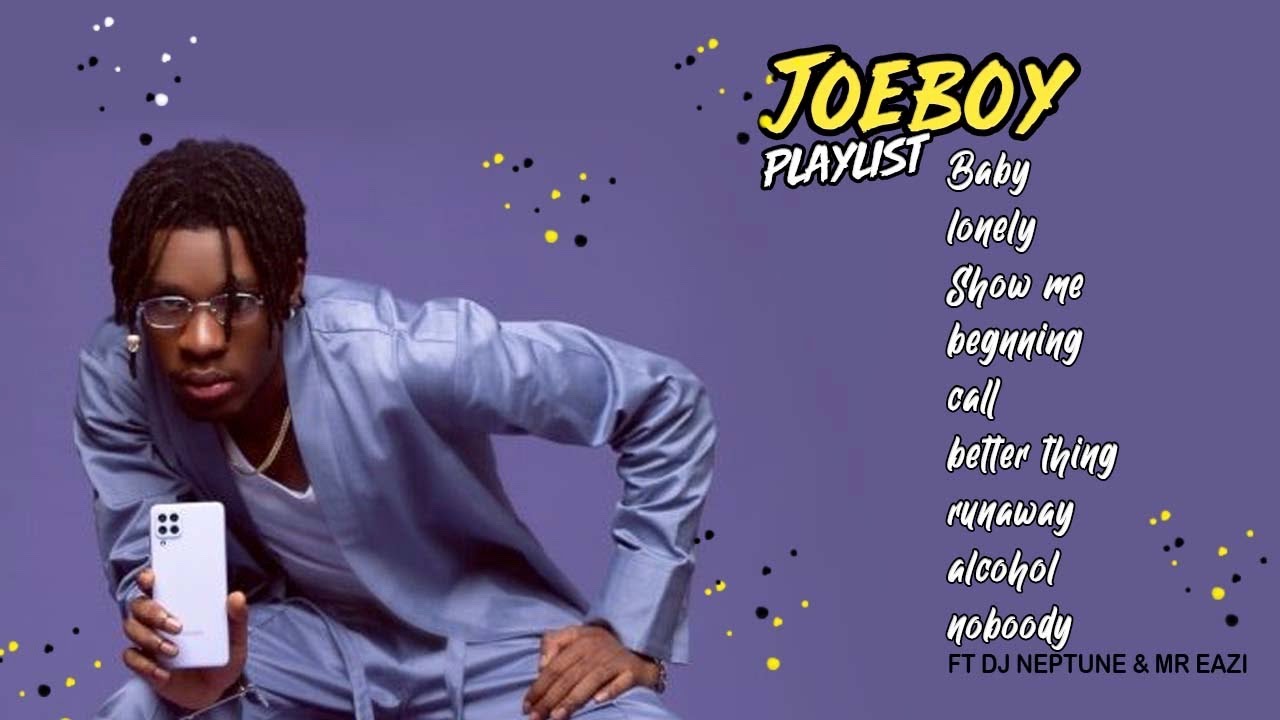 Joeboy Playlist 2021 (Best Songs) YouTube