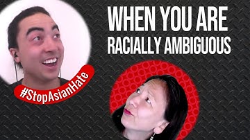 When you are racially ambiguous... you are asked constantly asked where are you really from?