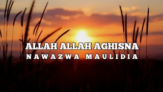 NAZWA MAULIDIA - ALLAH ALLAH AGHISNA [ AUDIO LYRIC ]