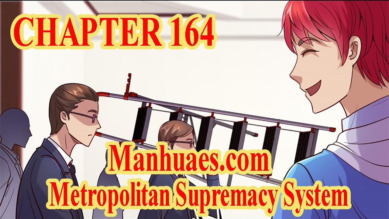 Metropolitan Supremacy System Chapter 164 [English Sub] | MANHUAES.COM