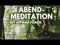 Abendritual - Geführte Meditation & positive Affirmationen zum Einschlafen