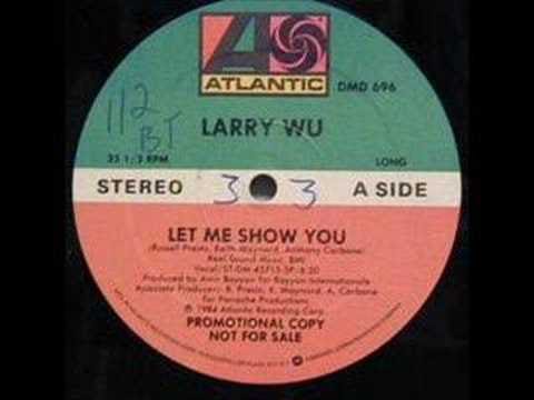 Old Skool Vibes-17 Larry Wu -- Let Me Show You