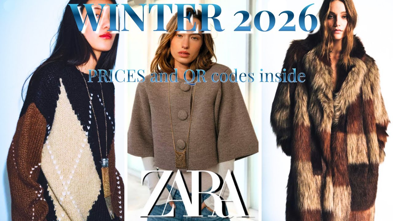 ZARA LATEST WINTER 2026 WOMEN'S COLLECTION - SCAN AND SHOP - JANUARY