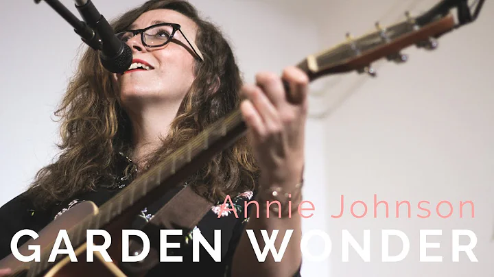 Annie Johnson - Bike Song  | Garden Wonder