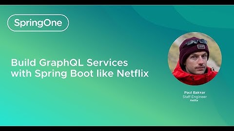 Build GraphQL Services With Spring Boot Like Netflix (SpringOne 2024)