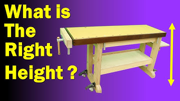 What Is The Right Height For A Hand Tool Workbench ?