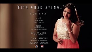 Video thumbnail of "Aaj Mere Piya Ghar Aavenge - Kailash Kher | Cover by Richa Tiwari | Female cover"