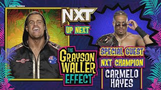 The Grayson Waller Effect with The Special Guest NXT Champion Carmelo Hayes (Full Segment) Net Worth