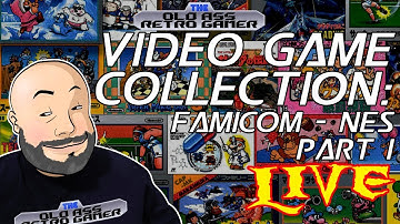 VIDEO GAME COLLECTION: FAMICOM - NES, PART 1 LIVE!