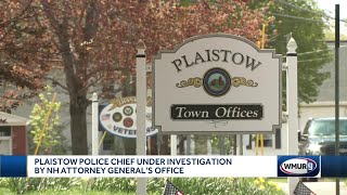 Plaistow police chief under investigation by NH attorney general's office
