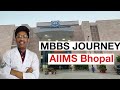 My 2 months MBBS Journey at AIIMS BHOPAL🔥 || Complete experience 🔥