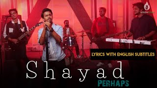 Shayad | Arijit Singh | Love aaj Kal | Cover by Raag Band | Lyrics | Visionistan