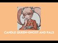 Candle Queen Sped Up