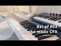 Rei pf 03 - Yamaha modx CFX -