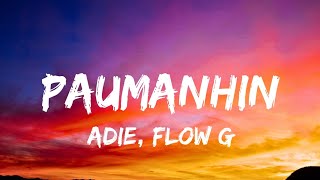 Adie, Flow G - Paumanhin | Lyric