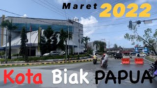 Keliling Kota Biak Papua Maret 2022