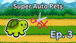 Super Auto Pets (uncut) | Episode 3 | going up to the highest round yet (17)!