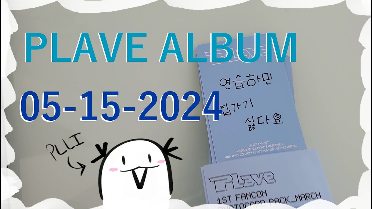 PLAVE Way 4 Luv + First Encore Pack - 05/15/2024