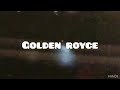 MASE - GOLDEN ROYCE 