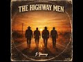 The Highway Men (Short Version) #countrymusic #countrysong ##classiccountry #outlawcountry