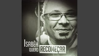 Video thumbnail of "Isabêh - Tem Que Acreditar no Amor"