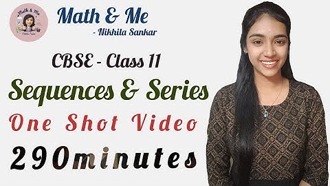Class 11 Sequences Series 290minutes One shot video #mathematics #sequence #series #maths #cbse