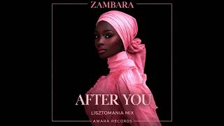ZAMBARA - After You (Lisztomania Mix)