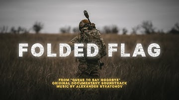 Folded Flag ("Queue to Say Goodbye" Original Soundtrack)