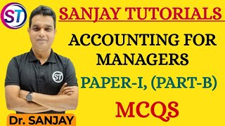 ACCOUNTING FOR MANAGERS, PAPER 1, (MCQs Part B)