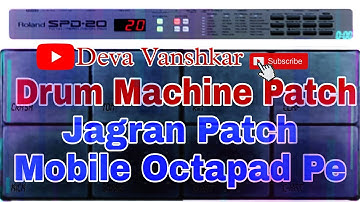Jagran Patch Mobile Octapad Pe Sune Ek Baar Jarur Sune#jagran #patch #drumMachine #MobileOctapad