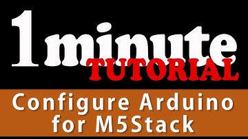 Setting up Arduino IDE to work with M5Stack