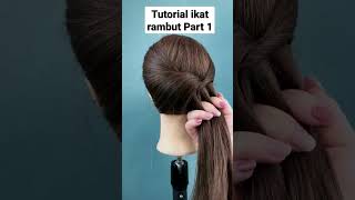 Tutorial Ikat Rambut Part 1